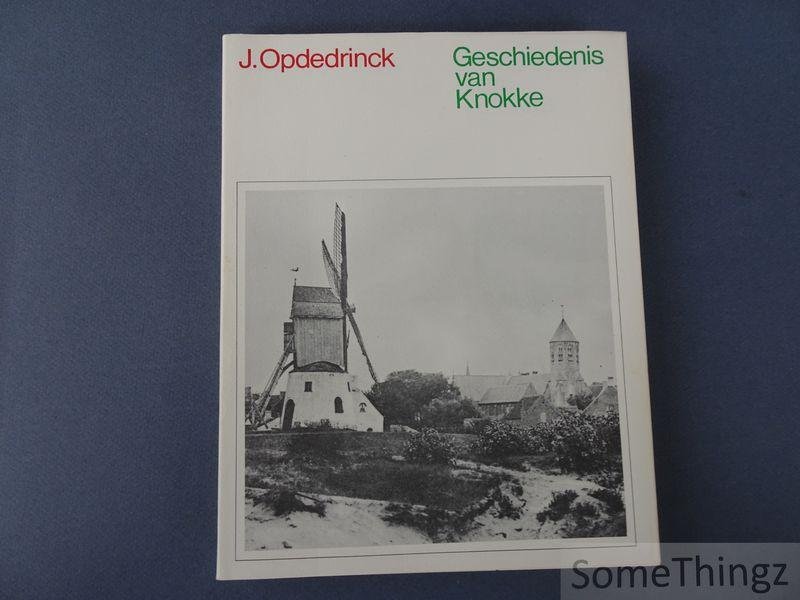 Opdedrinck, Julien. - Geschiedenis van Knokke.
