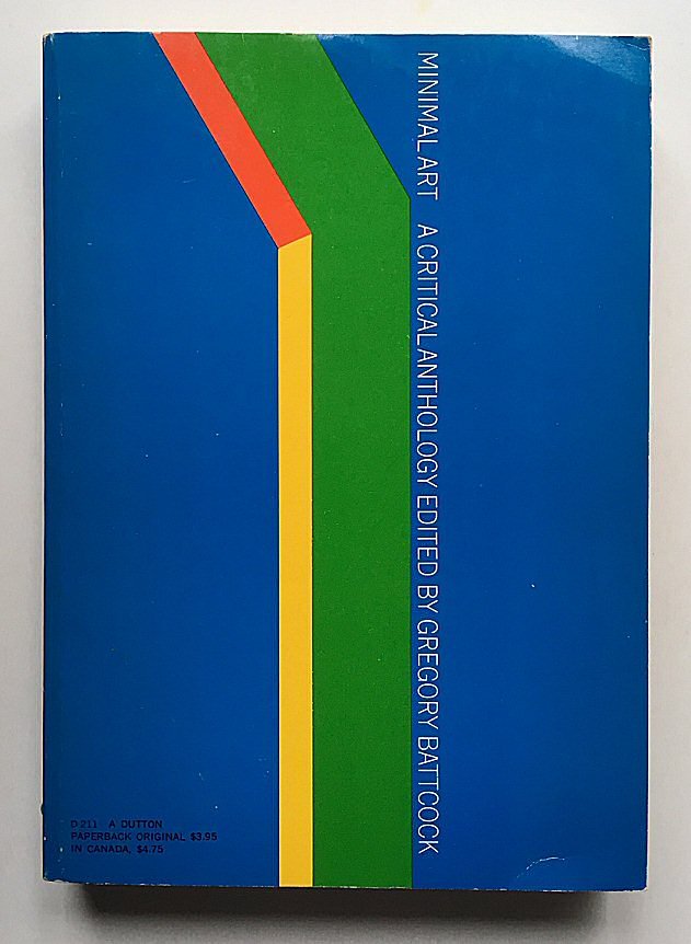 Gregory Battcock (ed.) - Minimal Art. A Critical Anthology