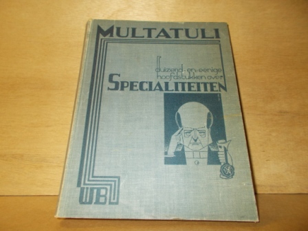 Multatuli - Duizend en eenige stukjes over Specialiteiten
