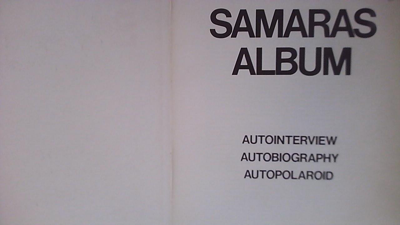 LUCAS SAMARAS - Samaras Album Autointerview Autobiography Autopolaroid