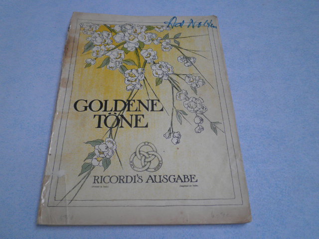  - Goldene Tone  Sammlung von Arien aus Opern von beruhmten Komponisten fur Gesang und Klavier mit Deutsch-Italienischem Text