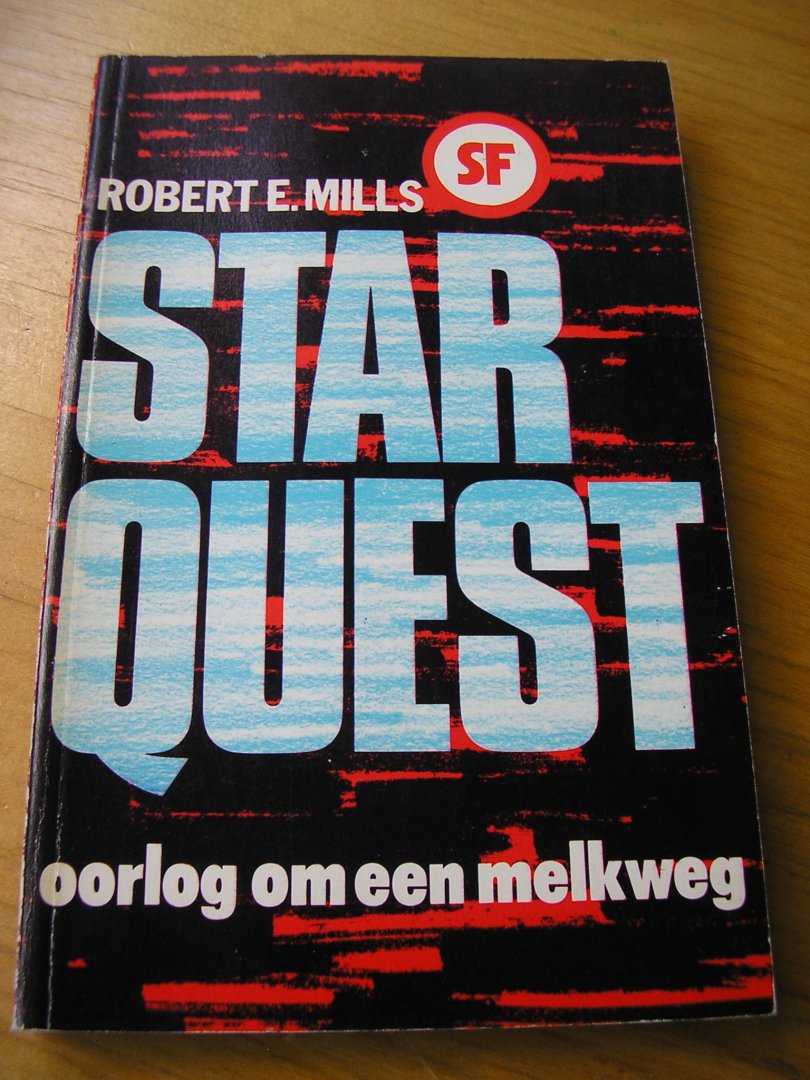 Mills, Robert E.  (vert:Mark Wynants) - Star Quest (Starquest) : oorlog om een melkweg