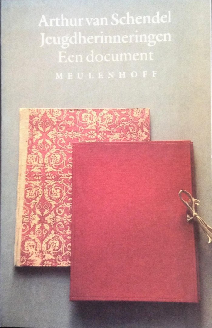 Schendel, Arthur van - Jeugdherinneringen