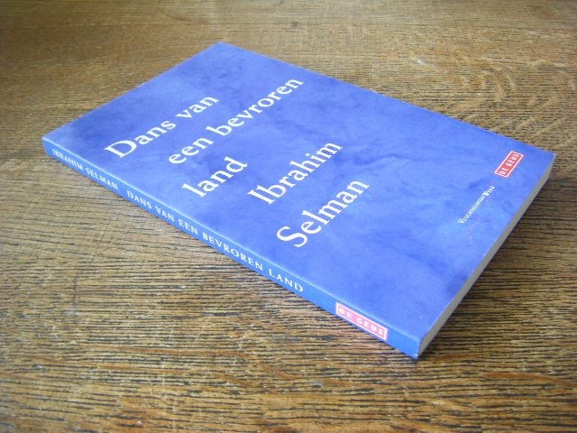 Ibrahim Selman - Dans van een bevroren land gedichten