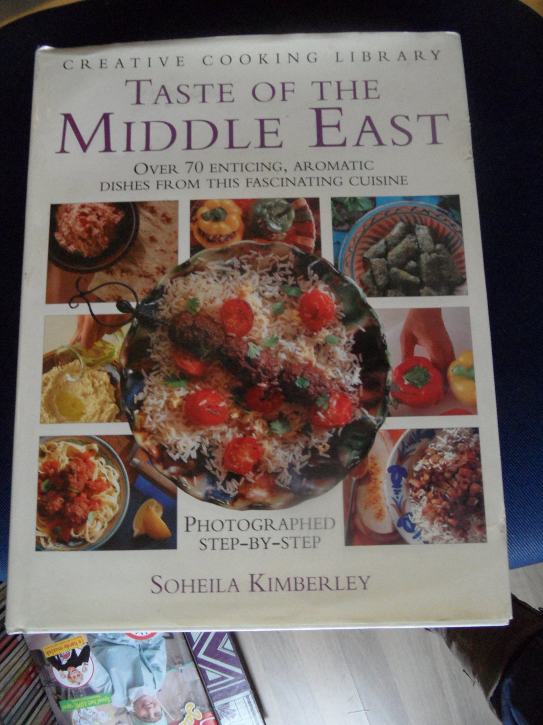 Kimberley, Soheila - Taste of the Middle East. Over 70 enticing, aromatic dishes from this fascinating cuisine.