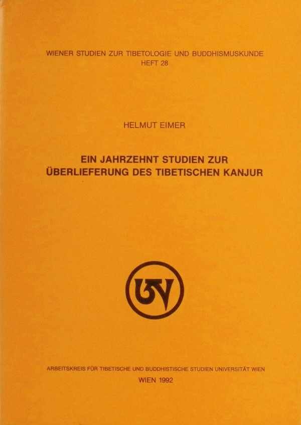 Helmut Eimer - Ein Jahrzehnt Studien zur Uberlieferung des Tibetischen Kanjur