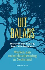 Uit balans - Werken aan natuurbescherming in Nederland