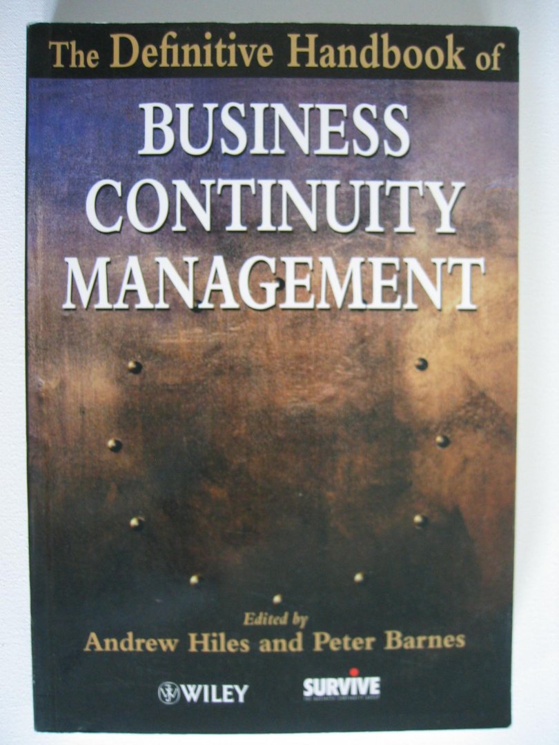 Hiles, Andrew and Peter Barnes - The Definitive Handbook of Business Continuity Management