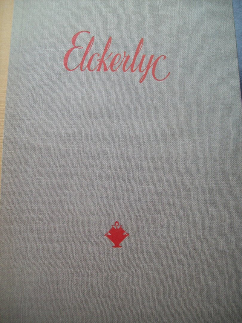 J. Kalmijn - Spierenburg e.a. - "Elckerlyc" Gedichten, Proza en Essays. (o.a. Emile Buysse over 'Trouwen' van Gerard Walschap - Anton van Duinkerken - Gabriël Smit - Jan Campert)