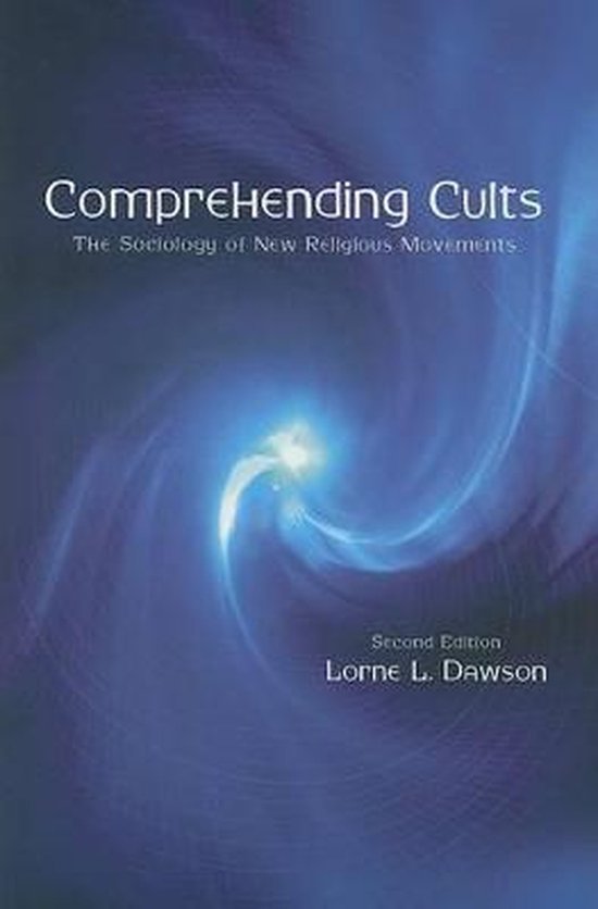 Dawson, Lorne L. - Comprehending Cults: The Sociology of New Religious Movements.