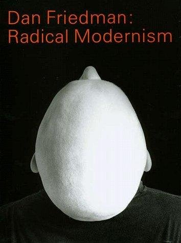 Friedman, Dan - Dan Friedman - Radical Modernism.