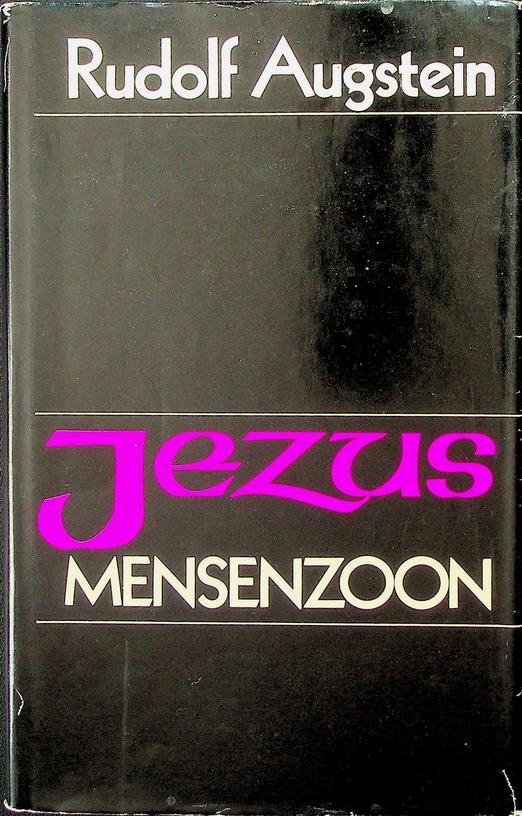 Augstein, Rudolf - Jezus, mensenzoon