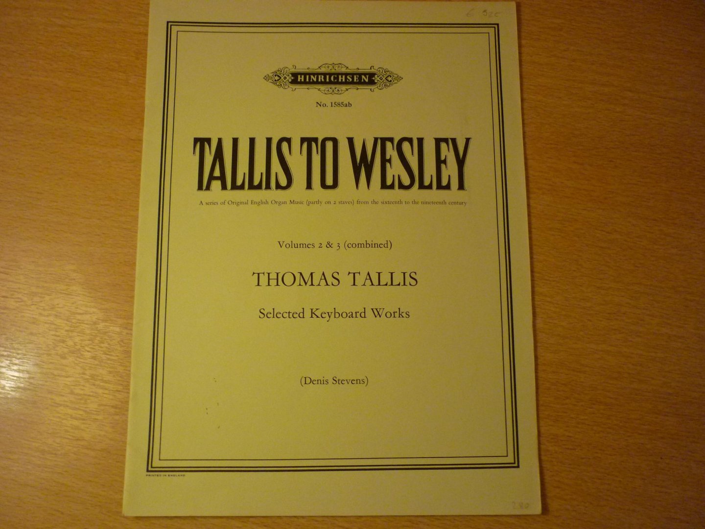 Tallis; Thomas (1505 - 1585) - Tallis to Wesley; Volume 2 & 3 (combined);  A new series of Original English Organ music partly on two staves from the sixteenth to the nineteenth century; Thomas Tallis; Selected Keyboard Works (Denis Stevens)