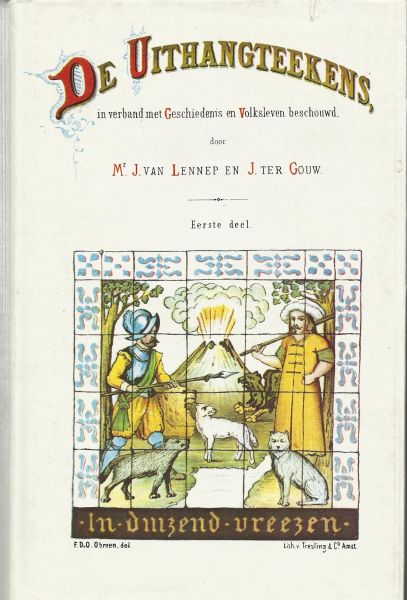 Lennep, Mr. J. van - Gouw, ter J. - De Uithangteekens, 2 delen