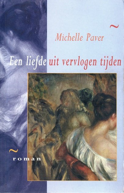Paver, Michelle - Een liefde uit vervlogen tijden