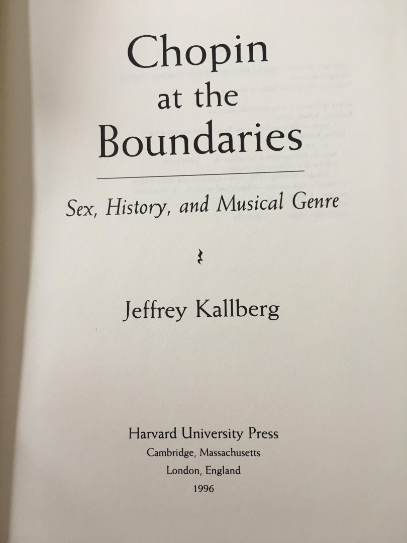 Jeffrey Kallberg - Chopin at the Boundaries