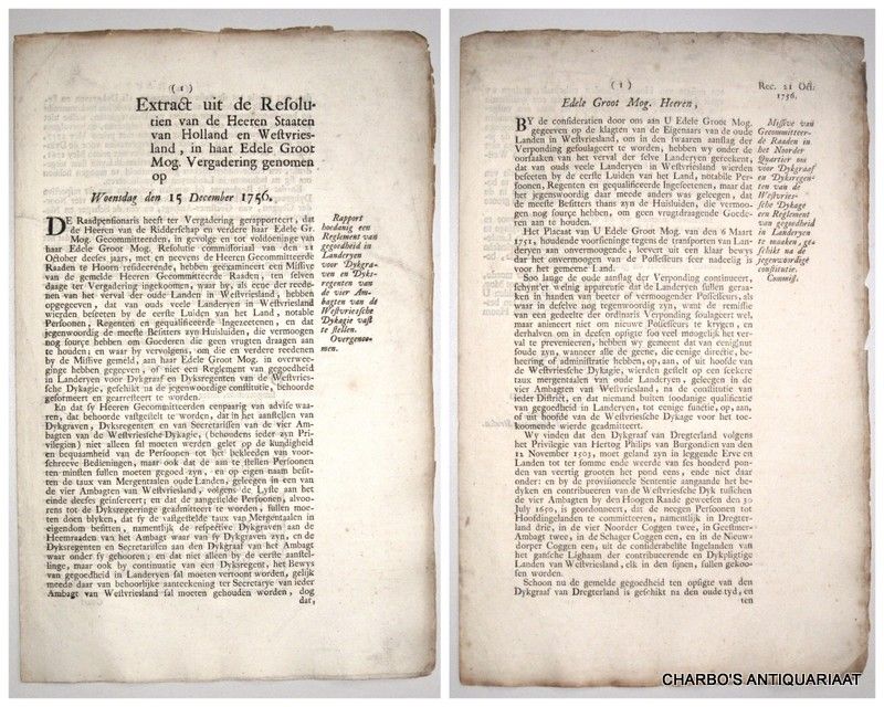 STAATEN VAN HOLLAND EN WEST-VRIESLAND, - Extract uit de resolutien van de Heeren Staaten van Holland en West-Vriesland, in haar Edele Groot Mog. vergadering genomen op Woensdag den 15 December 1756. Rapport hoedanig een reglement van gegoedheid in landeryen voor dykgraven en dyksrege...