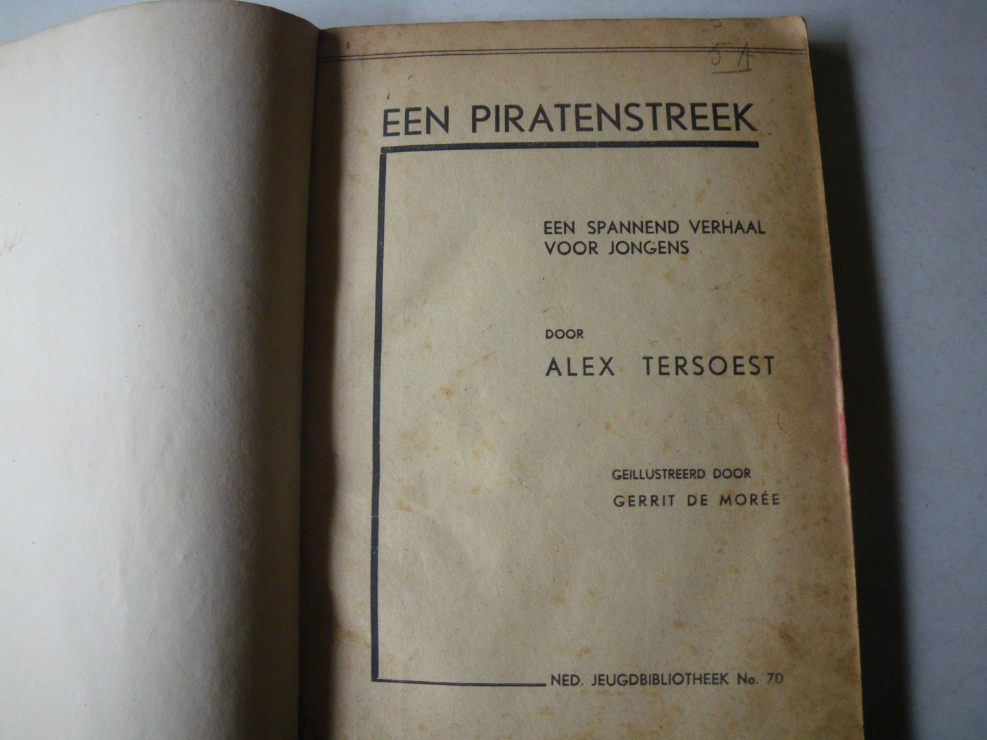 Alex Tersoest - Een piratenstreek. Ned. Jeugdbibliotheek No. 70