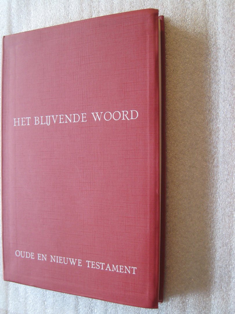 Driel, L. van / Kole, I.A. - Het blijvende woord / Deel I / Oude en Nieuwe Testament