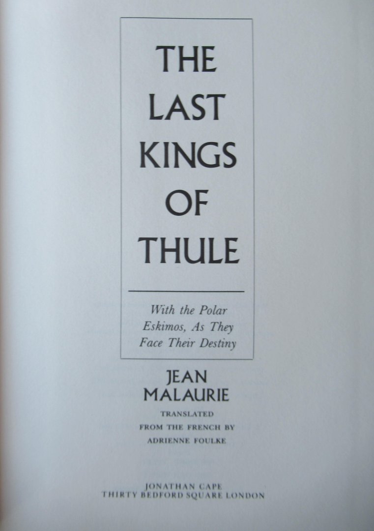 Malaurie, Jean - The last kings of Thule