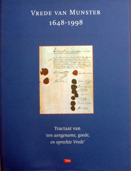 S. Groenveld et al. - Vrede van Munster 1648-1998.