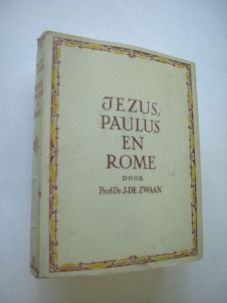 Zwaan, J.de - Jezus, Paulus en Rome