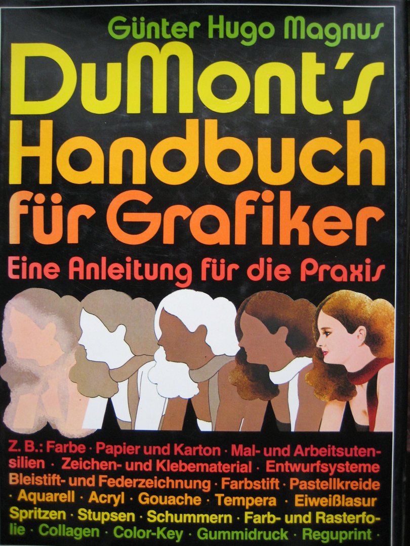 Magnus, Günter Hugo - Dumont's Handbuch für Grafiker. Eine Anleitung für die Praxis