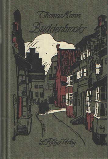 Mann, Thomas - Buddenbrooks. Verfall einer Familie.