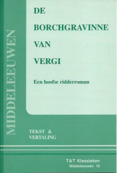 Hessel Adema - De borchgravinne van Vergi / druk 1 / een hoofse ridderroman