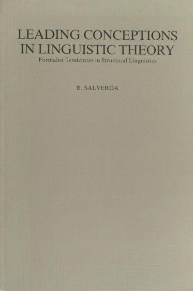 Salverda, R. - Leading conceptions in linguistic theory. Formalist tendencies in structural linguistics
