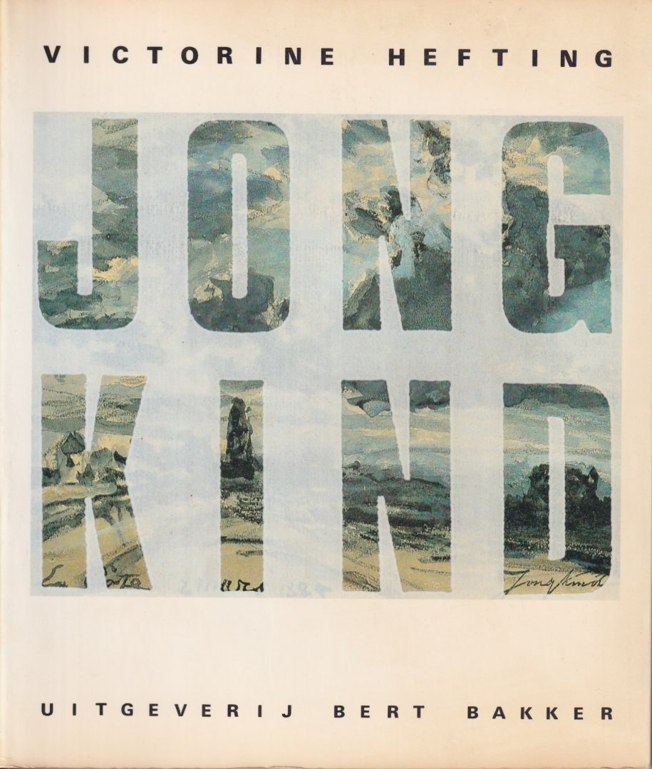 Hefting, Victorine - J.B. Jongkind. Voorloper van het impressionisme