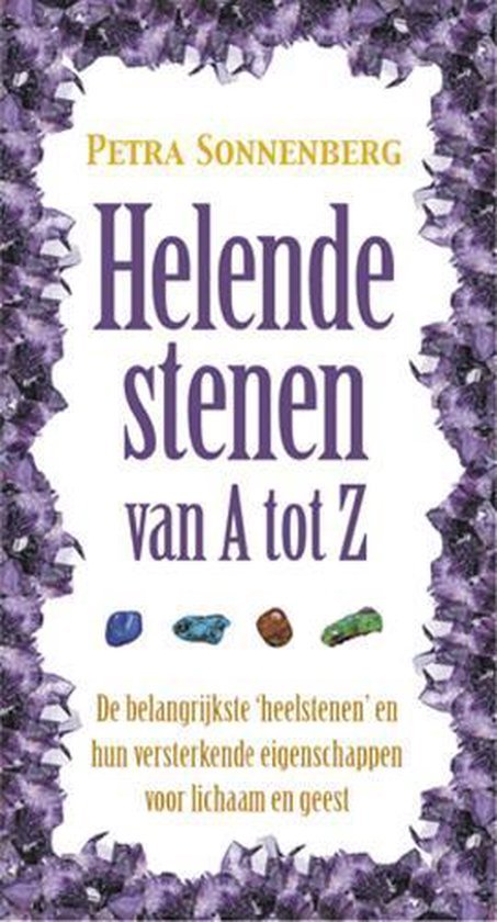 Petra Sonnenberg - Helende stenen van A tot Z