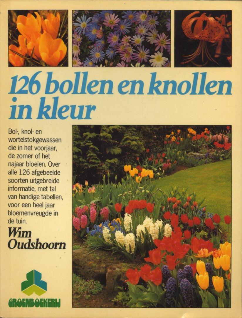 Oudshoorn, Wim - 126 bollen en knollen in kleur