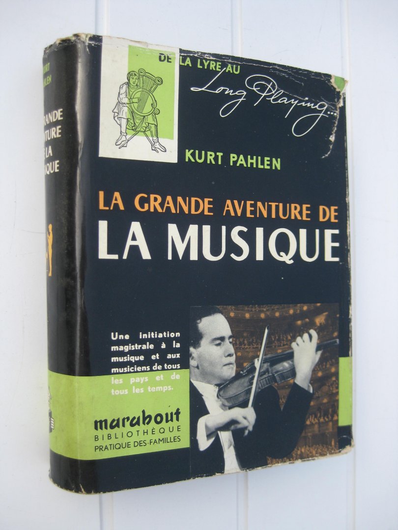 Pahlen, Kurt - La grande aventure de la musique.