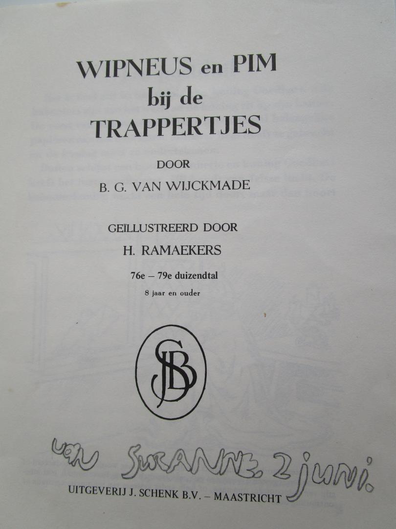 Wijckmade, B. G.  van (auteur)  Raemakers, H. (illustraties) - 23 WIPNEUS en PIM  bij de Trappertjes