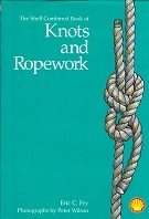 Frey, E.C. - The Shell Combined Book of Knots and Ropework