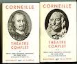 Corneille - Théatre complet. 2 tomes