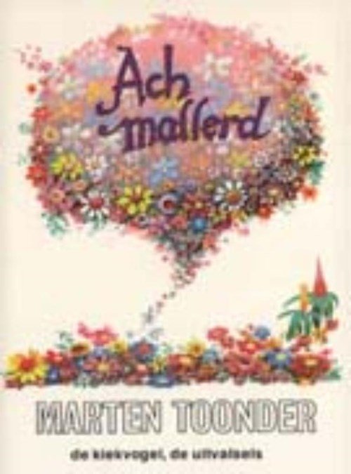 Marten Toonder - Ach mallerd
