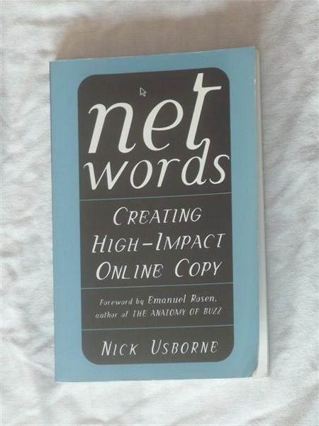 Usborne, Nick - Net words. Creating High-Impact Online Copy