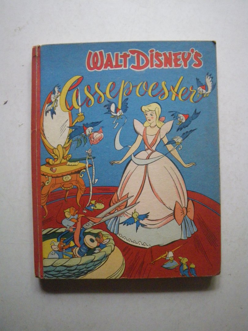 Belinfante Renee (opnieuw verteld) - Walt Disney's Assepoester (naar gegevens uit de film Cinderella)