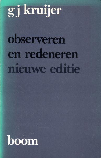 Kruijer, G.J. - Observeren en redeneren (nieuwe editie)