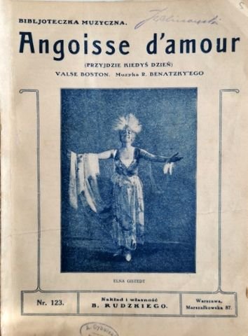 Benatzky`ego, R.: - Angoisse d`amour. Valse boston.Szumialy mu echa kawiarmni... (Biblioteczka Muzyczna. No. 110)