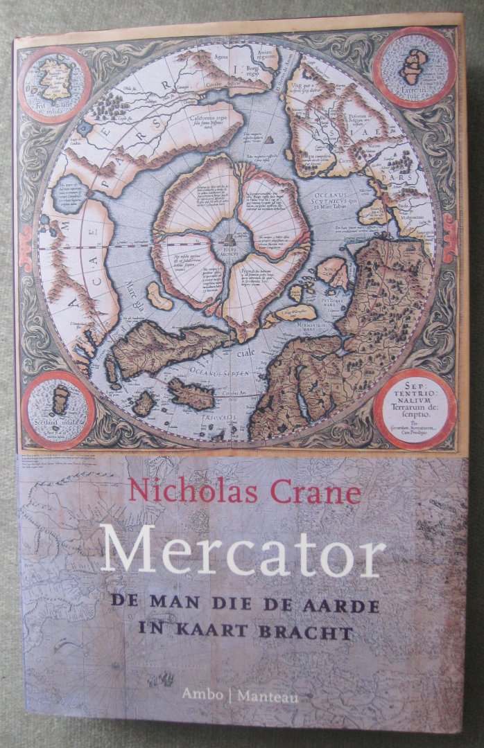 Crane, Nicholas - Mercator  -   De man die de aarde in kaart bracht