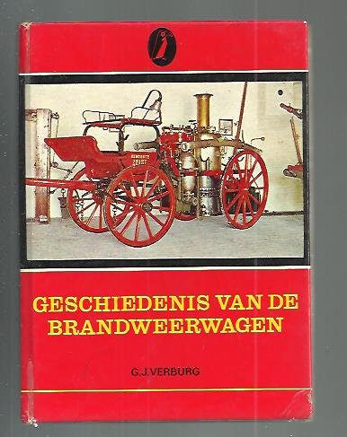 Verburg, G.J. - De geschiedenis van de brandweer wagen