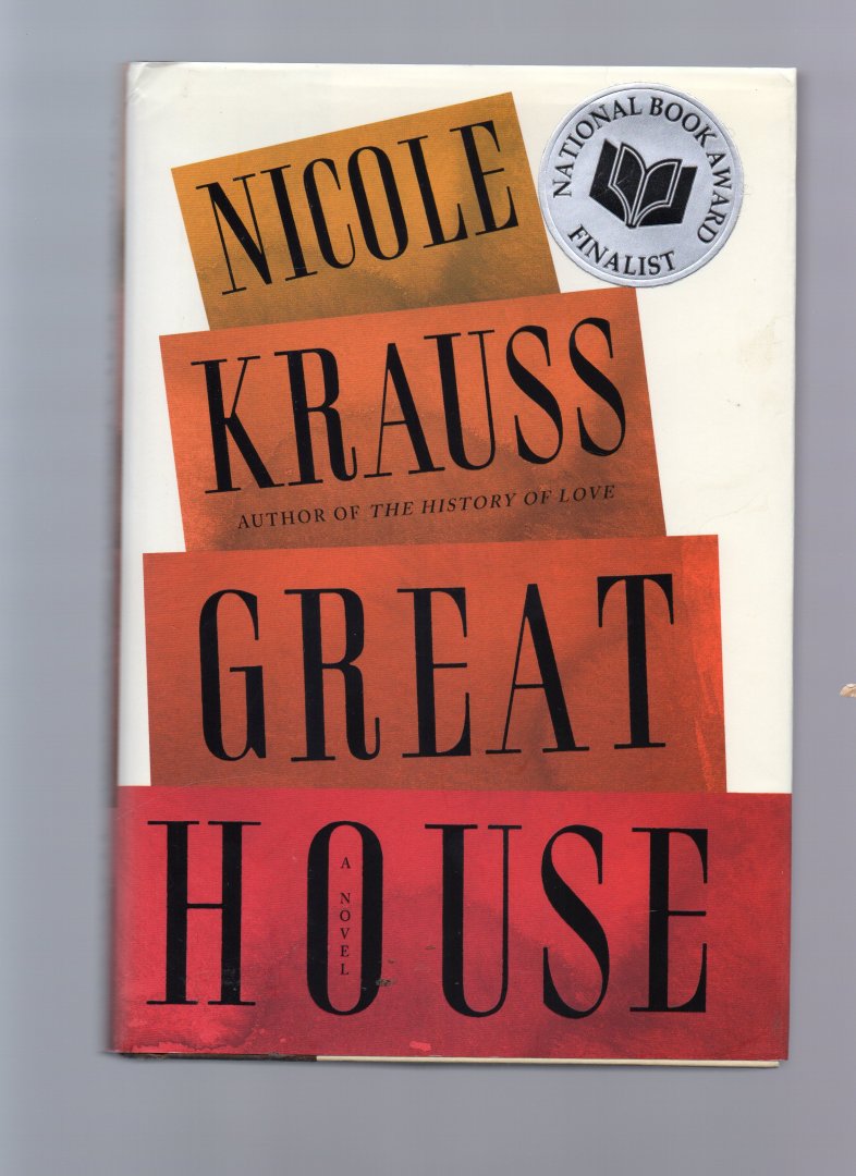 Krauss, Nicole - Great House / A Novel