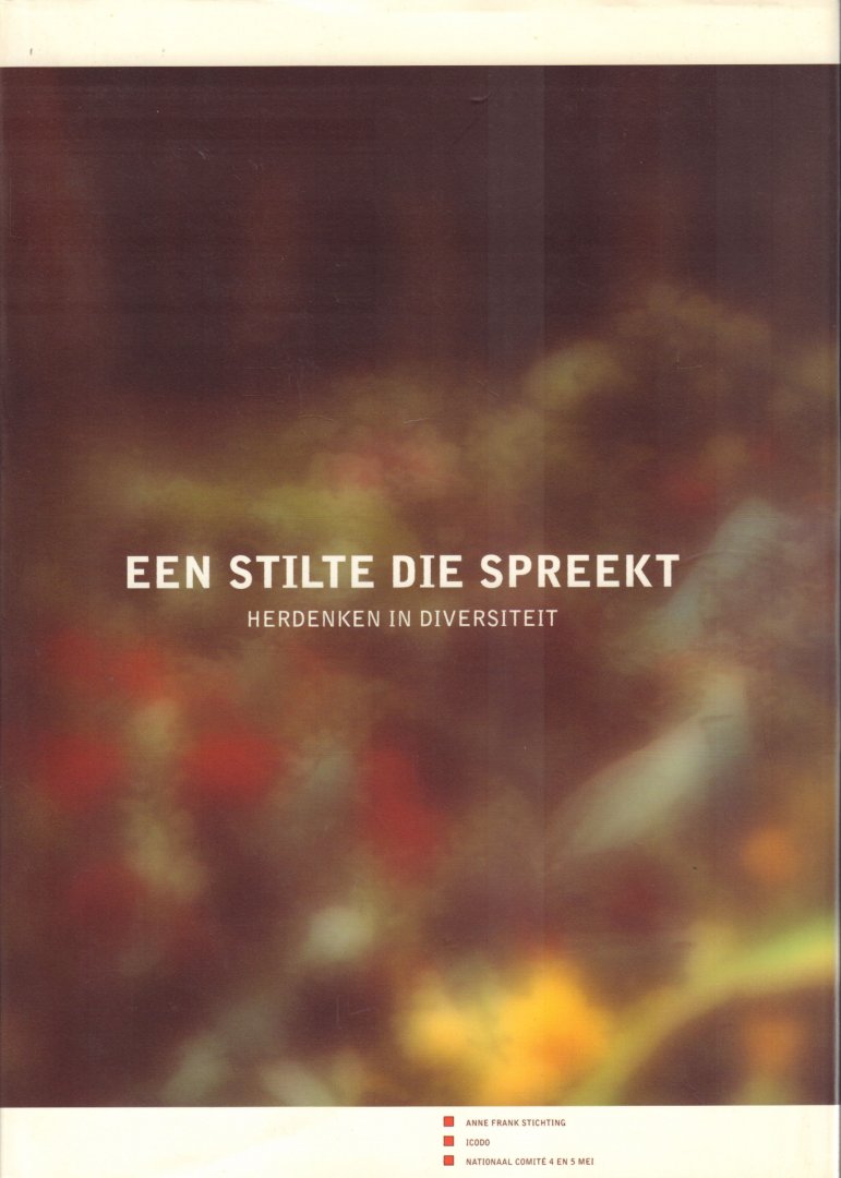 Polak, Karen & Judith Schuyff (Samenstelling en redactie) - Een Stilte Die Spreekt (Herdenken in Diversiteit), 312 pag. harcover, gave staat