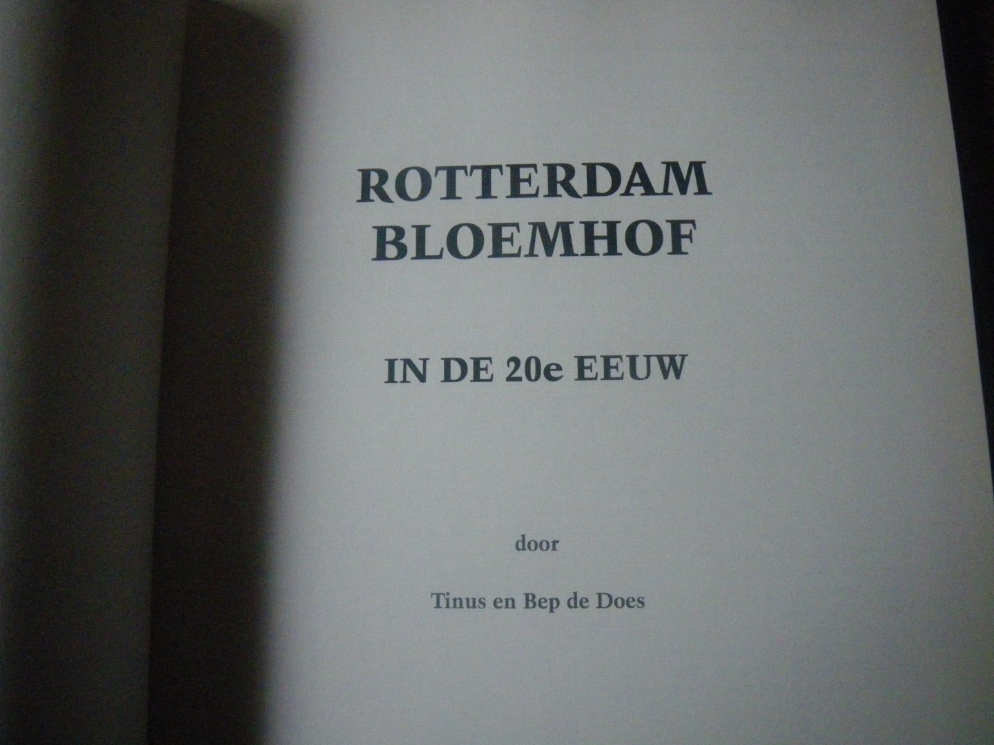 Does, T.inus en Bep. de - Rotterdam Bloemhof in de 20e eeuw