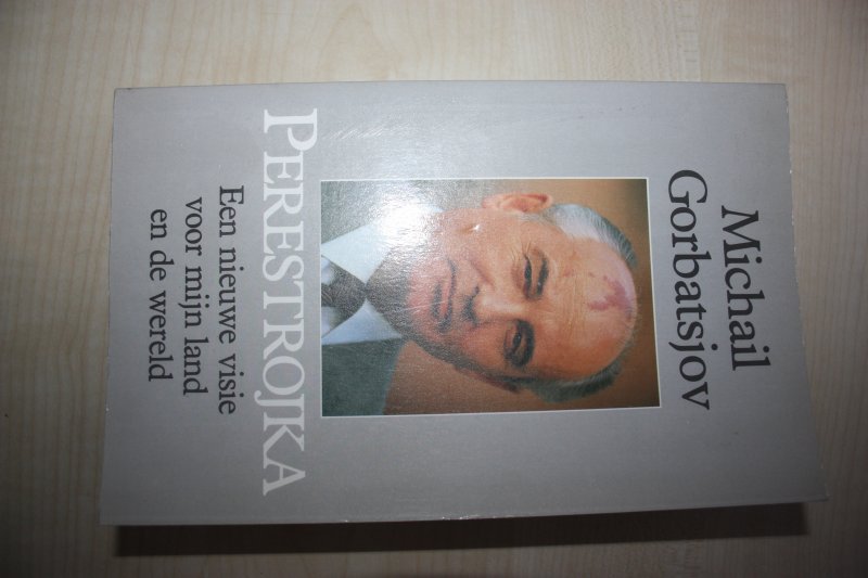 Gorbatsjov, Michail - PERESTROJKA