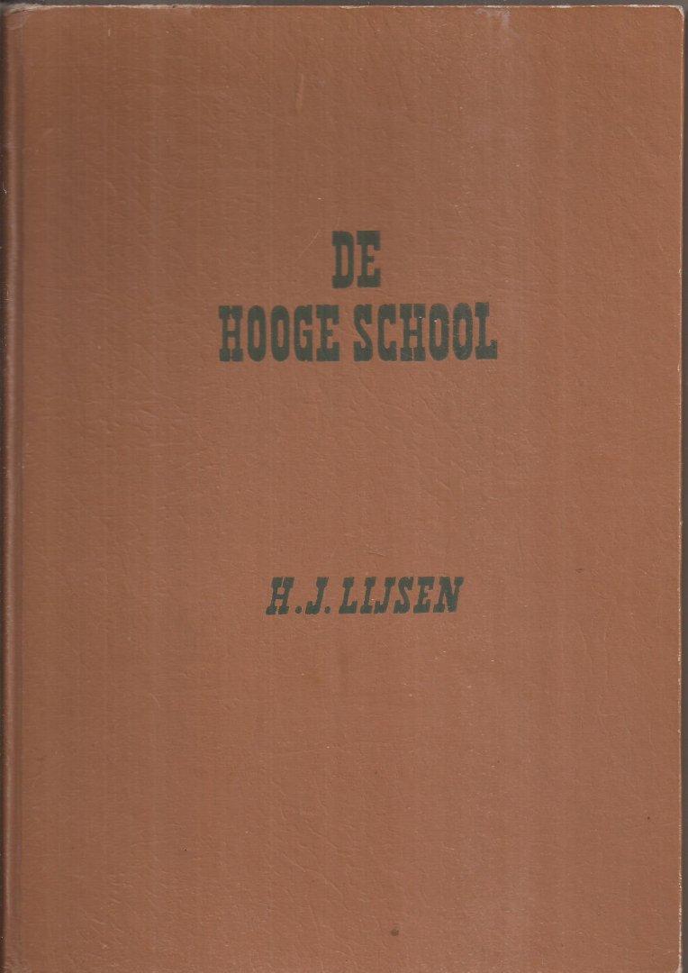 LIJSEN, H.J. - De Hooge School.