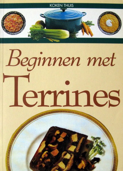 Gestel, Jan van (red.) - Beginnen met terrines